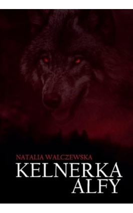 Kelnerka Alfy - Natalia Walczewska - Ebook - 978-83-8011-229-2