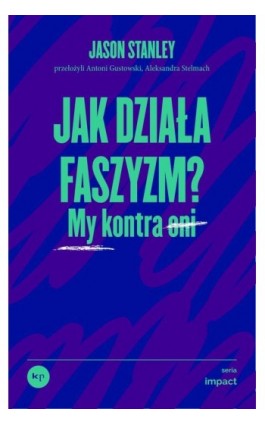 Jak działa faszyzm? - STANLEY JASON - Ebook - 978-83-67805-81-0