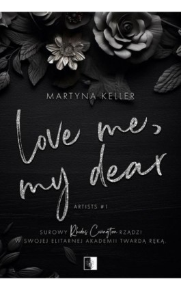 Love Me My Dear - Martyna Keller - Ebook - 978-83-8362-408-2