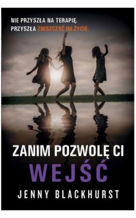 Zanim pozwolę ci wejść - Jenny Blackhurst - Ebook - 978-83-8125-289-8