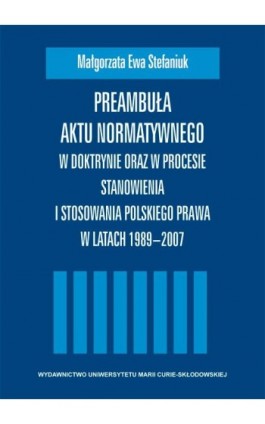 Preambuła aktu normatywnego - Małgorzata Ewa Stefaniuk - Ebook - 978-83-227-3085-0