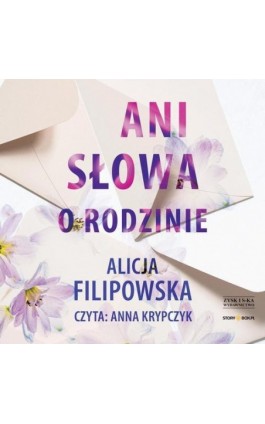 Ani słowa o rodzinie - Alicja Filipowska - Audiobook - 978-83-8383-009-4