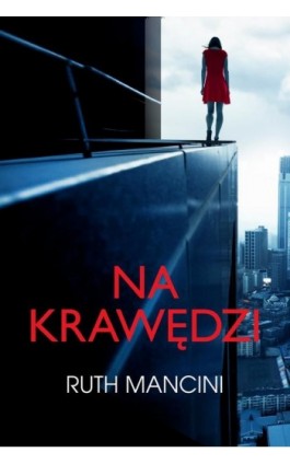 Na krawędzi - Ruth Mancini - Ebook - 978-83-276-9952-7