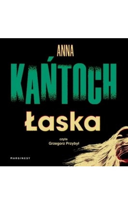 Łaska - Anna Kańtoch - Audiobook - 978-83-68121-24-7