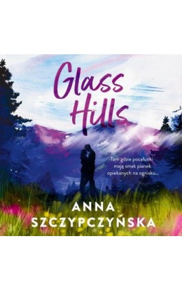 Glass Hills - Anna Szczypczyńska - Audiobook - 978-83-68121-74-2