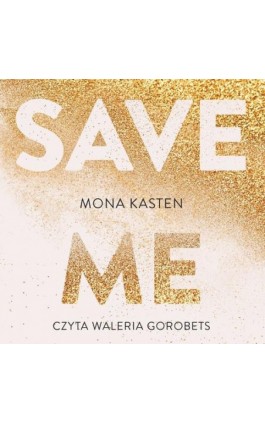 Save me - Mona Kasten - Audiobook - 9788382662665