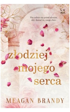 Złodziej mojego serca - Meagan Brandy - Ebook - 978-83-67996-77-8