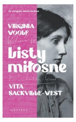 LISTY MIŁOSNE. VIRGINIA WOOLF I VITA SACKVILLE-WEST - Virginia Woolf - Ebook - 978-83-8361-333-8