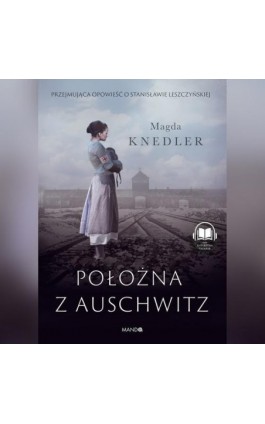 Położna z Auschwitz - Magda Knedler - Audiobook - 978-83-7767-272-3
