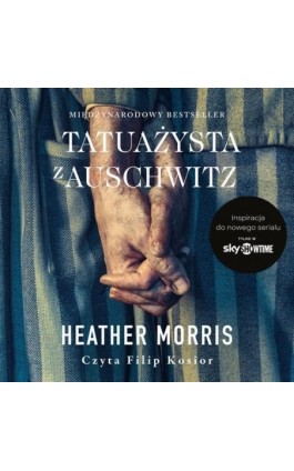 Tatuażysta z Auschwitz - Heather Morris - Audiobook - 978-83-65973-97-9
