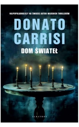 DOM ŚWIATEŁ - Donato Carrisi - Ebook - 978-83-8361-336-9