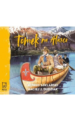 Tomek na Alasce (t.10) - Alfred Szklarski - Audiobook - 978-83-287-3353-4