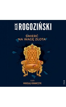 Śmierć na wagę złota - Alek Rogoziński - Audiobook - 978-83-8357-527-8