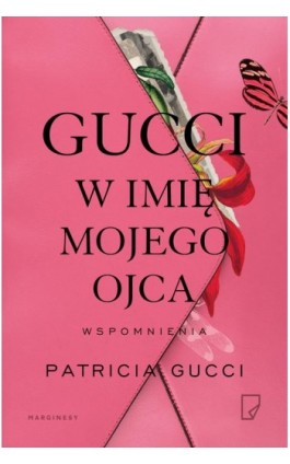 Gucci W imię mojego ojca - Patricia Gucci - Ebook - 978-83-65780-19-5