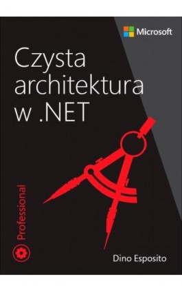 Czysta architektura w .NET - Dino Esposito - Ebook - 9788375415414