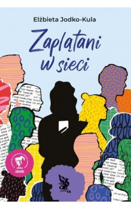 Zaplątani w sieci - Elżbieta Jodko-Kula - Ebook - 978-83-276-9663-2