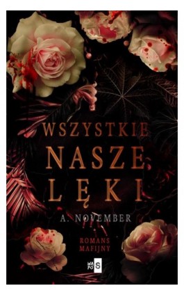 Wszystkie nasze lęki - A. November - Ebook - 978-83-8290-459-8