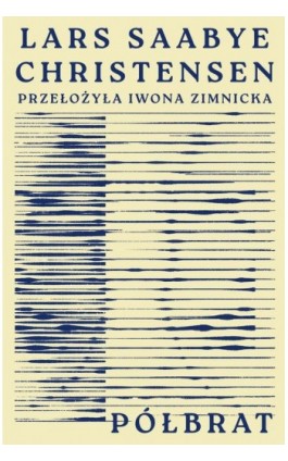 Półbrat - Lars Saabye Christensen - Ebook - 978-83-67996-15-0