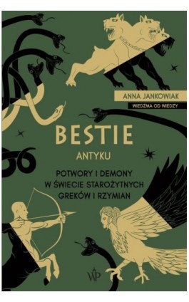 Bestie antyku - Anna Jankowiak - Ebook - 9788368045147