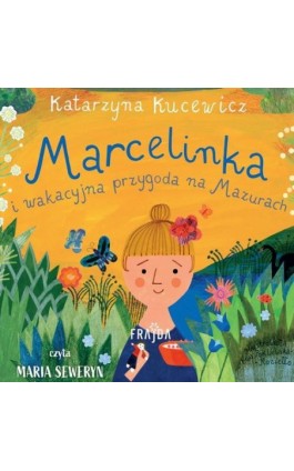 Marcelinka i wakacyjna przygoda na Mazurach - Katarzyna Kucewicz - Audiobook - 978-83-8357-522-3