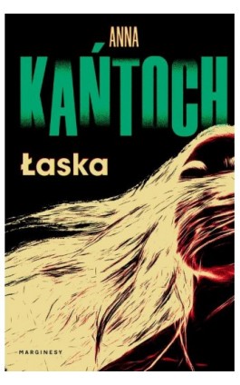 Łaska - Anna Kańtoch - Ebook - 978-83-68121-02-5