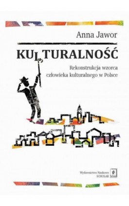 Kulturalność - Anna Jawor - Ebook - 978-83-67450-49-2