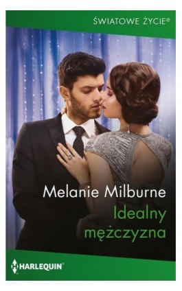 Idealny mężczyzna - Melanie Milburne - Ebook - 978-83-8342-531-3