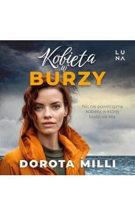 Kobieta w burzy - Dorota Milli - Audiobook - 978-83-67859-20-2