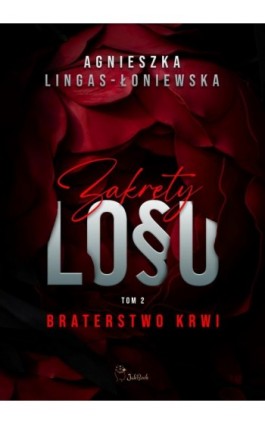 Braterstwo krwi - Agnieszka Lingas-Łoniewska - Ebook - 978-83-67685-52-8