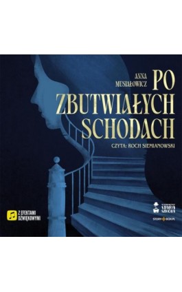 Po zbutwiałych schodach - Anna Musiałowicz - Audiobook - 978-83-8334-657-1