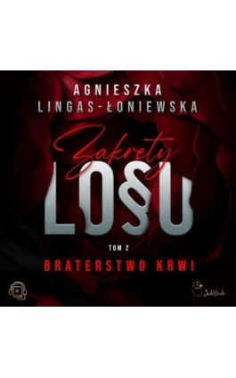 Braterstwo krwi - Agnieszka Lingas-Łoniewska - Audiobook - 978-83-67685-53-5