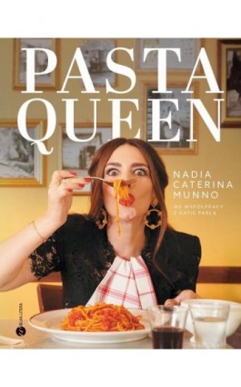 Pasta Queen - Nadia Caterina Munno - Ebook - 978-83-8360-073-4