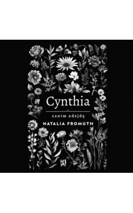 Cynthia. Zanim odejdę - Natalia Fromuth - Audiobook - 978-83-289-1740-8