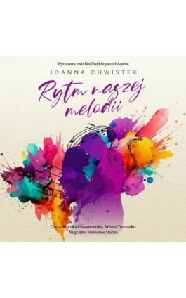 Rytm naszej melodii - Joanna Chwistek - Audiobook - 978-83-8362-563-8