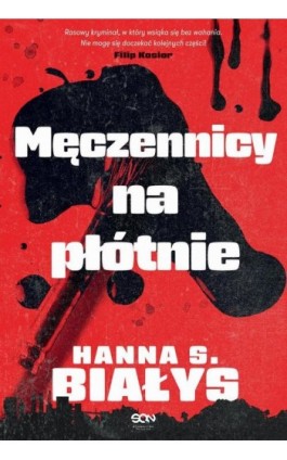 Męczennicy na płótnie - Hanna Szczukowska-Białys - Ebook - 978-83-8330-165-5