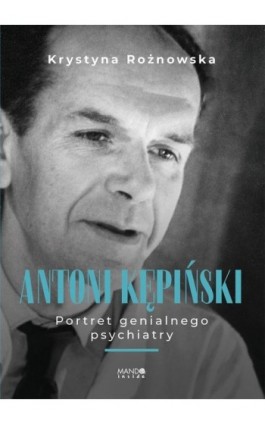 Antoni Kępiński - Krystyna Rożnowska - Ebook - 978-83-277-4249-0