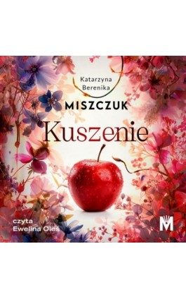 Kuszenie - Katarzyna Berenika Miszczuk - Audiobook - 978-83-68005-26-4