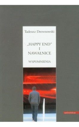 Happy end i nawałnice Wspomnienia - Tadeusz Drewnowski - Ebook - 978-83-242-2427-2