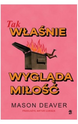 Tak właśnie wygląda miłość - Mason Deaver - Ebook - 9788367974455