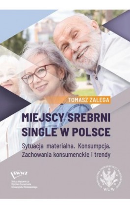 Miejscy srebrni single w Polsce - Tomasz Zalega - Ebook - 978-83-235-6505-5