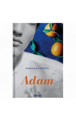 Adam - Marek Kaczmarzyk - Ebook - 9788365532459