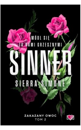 Sinner. Zakazany owoc. Tom 2 - Sierra Simone - Ebook - 978-83-8371-310-6