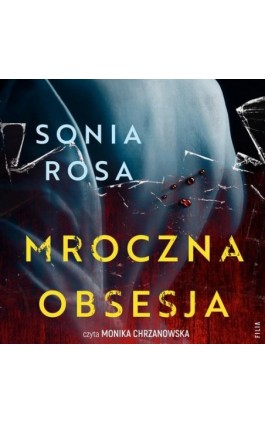 Mroczna obsesja - Sonia Rosa - Audiobook - 978-83-8357-602-2