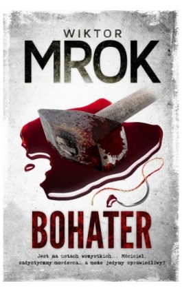 Bohater - Wiktor Mrok - Ebook - 978-83-67545-31-0