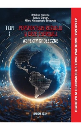 Perspektywy w rozwoju w erze cyfrowej. Aspekty społeczne. T. 1 - Ebook - 978-83-62491-87-2