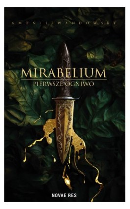 Mirabelium. Pierwsze Ogniwo - Amon Lewandowsky - Ebook - 978-83-8373-141-4