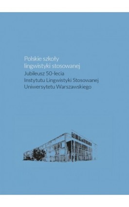 Polskie szkoły lingwistyki stosowanej - Ebook - 978-83-235-6254-2