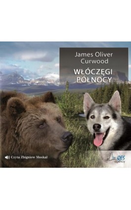 Włóczęgi Północy - James Oliver Curwood - Audiobook - 9788366044616