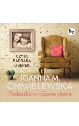 Poduszka w różowe słonie - Joanna M. Chmielewska - Audiobook - 978-83-8241-018-1