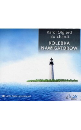 Kolebka nawigatorów - Karol Olgierd Borchardt - Audiobook - 9788366044623